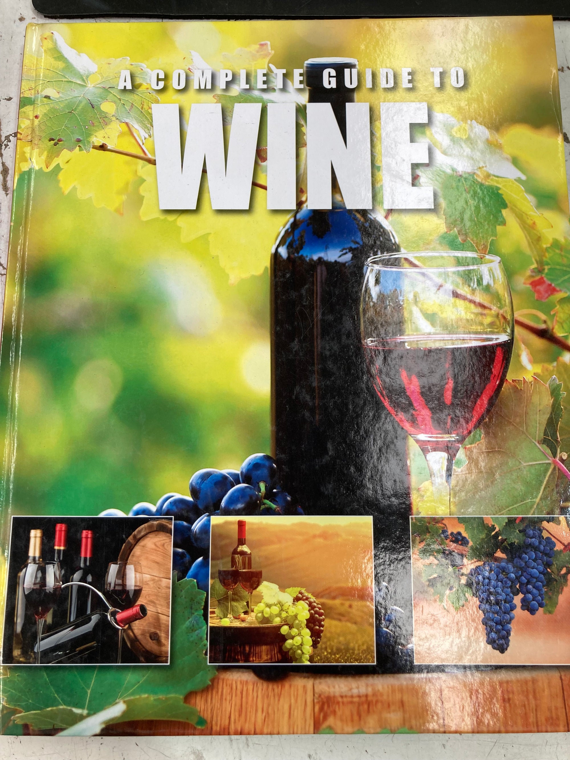 A Complete Guide To Wine Book